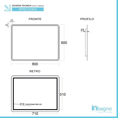 Scheda tecnica specchiera bagno 80x60 reversibile completa di cornice a LED