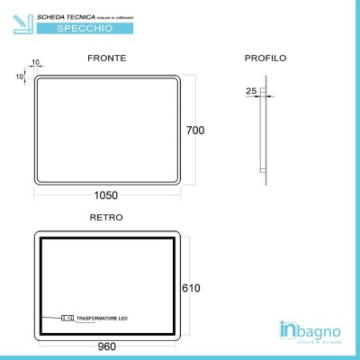 Scheda tecnica specchiera bagno 105x70 reversibile completa di cornice a LED