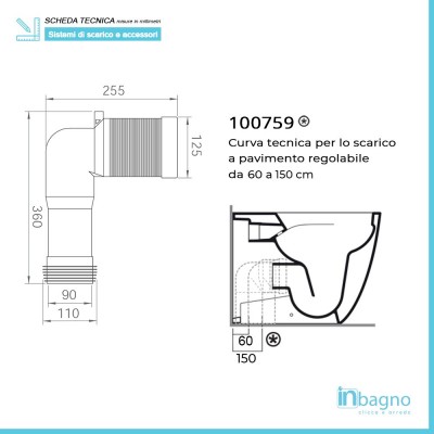 Scheda tecnica curva tecnica per wc traslato con scarico a terra da 6 a 15 cm