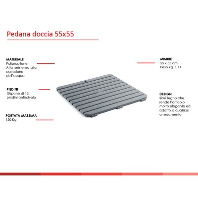 Scheda tecnica pedana doccia antiscivolo 55x55 cm in polipropilene ad alta resistenza con finitura grigia